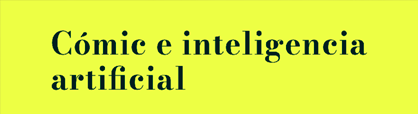 comic logo comic e inteligencia artificial