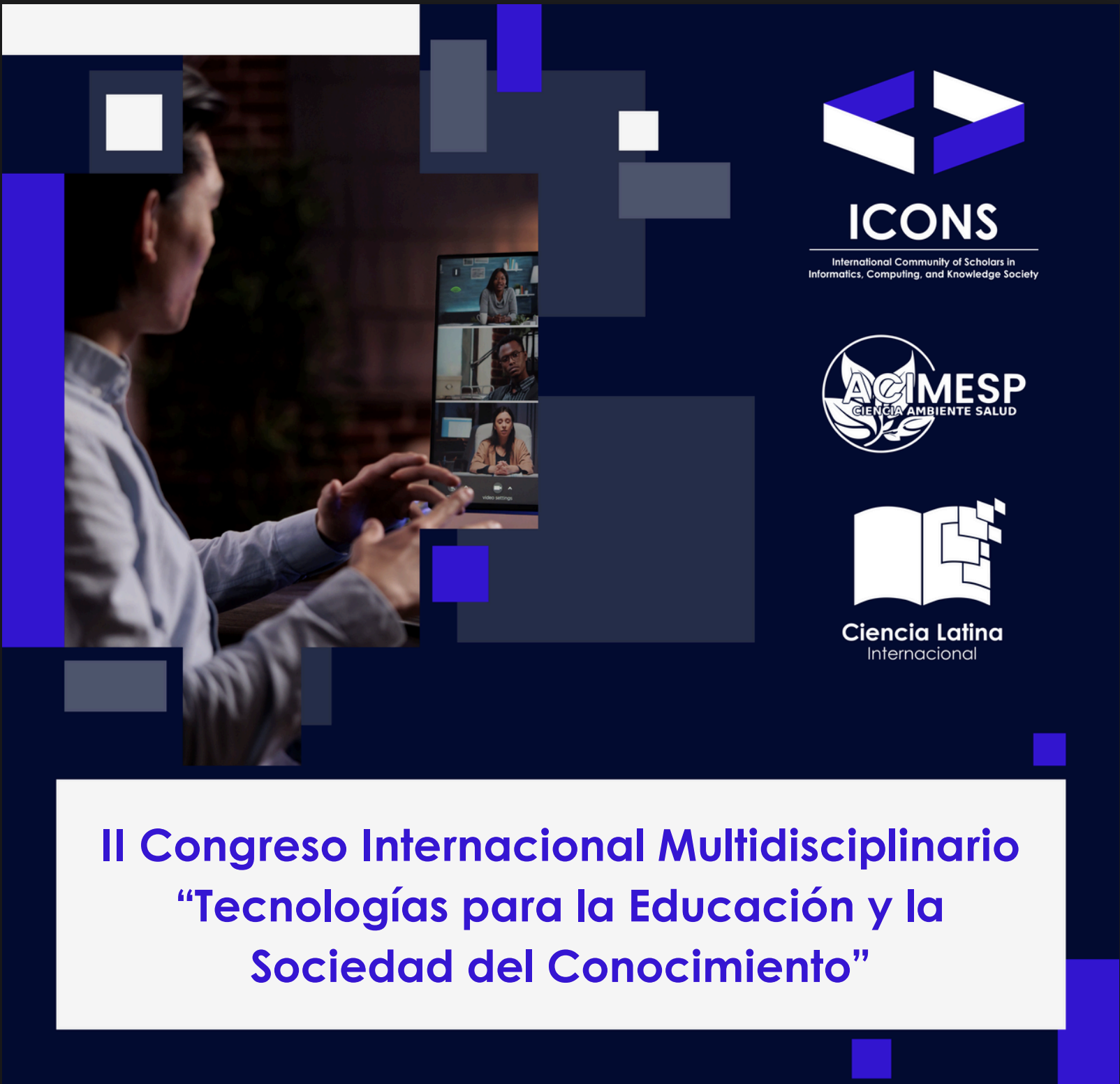 II Congreso Internacional Multidisciplinario. Tecnologías para la Educación