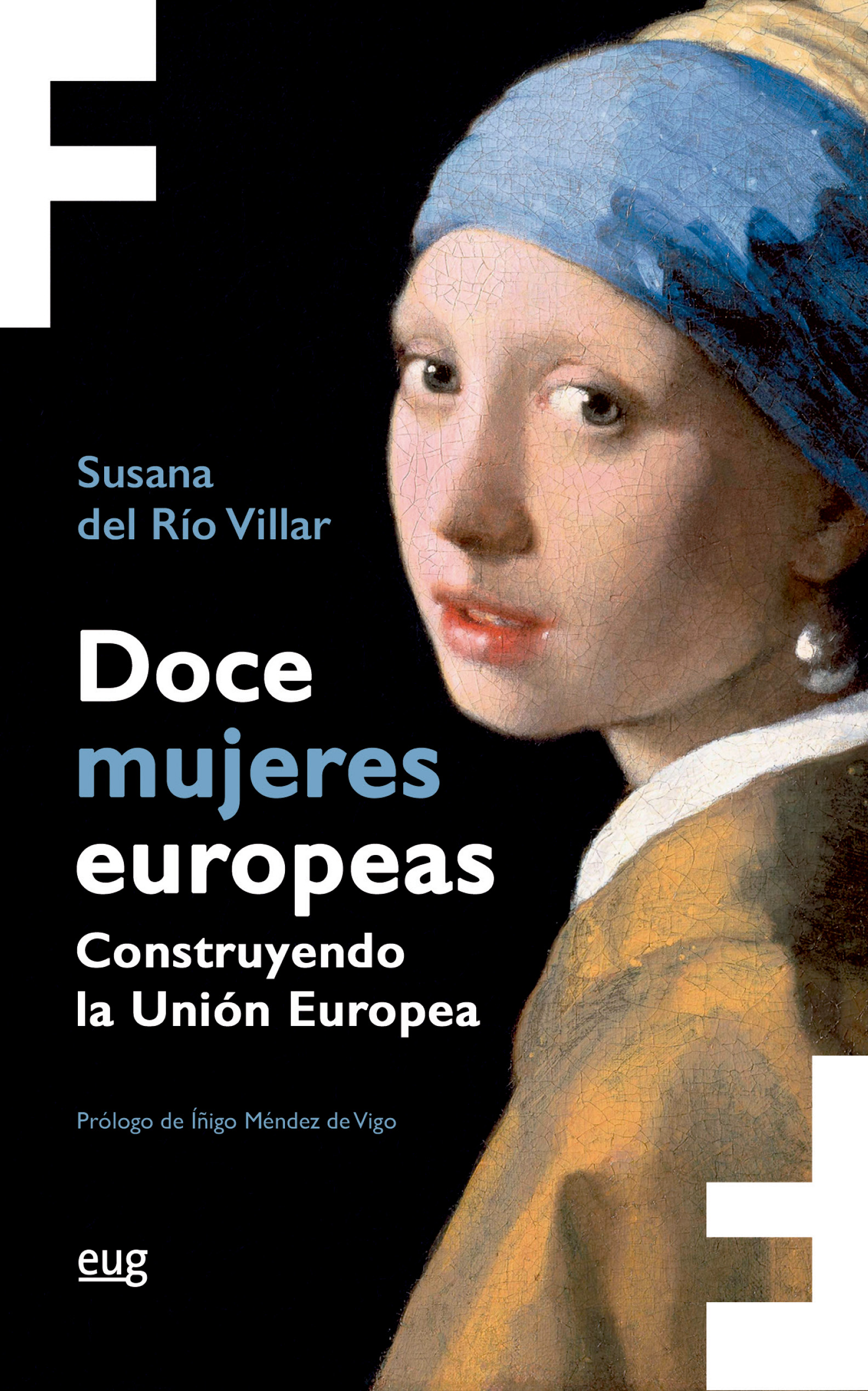 El libro Doce mujeres europeas: Construyendo la Unión Europea, de Susana del Río