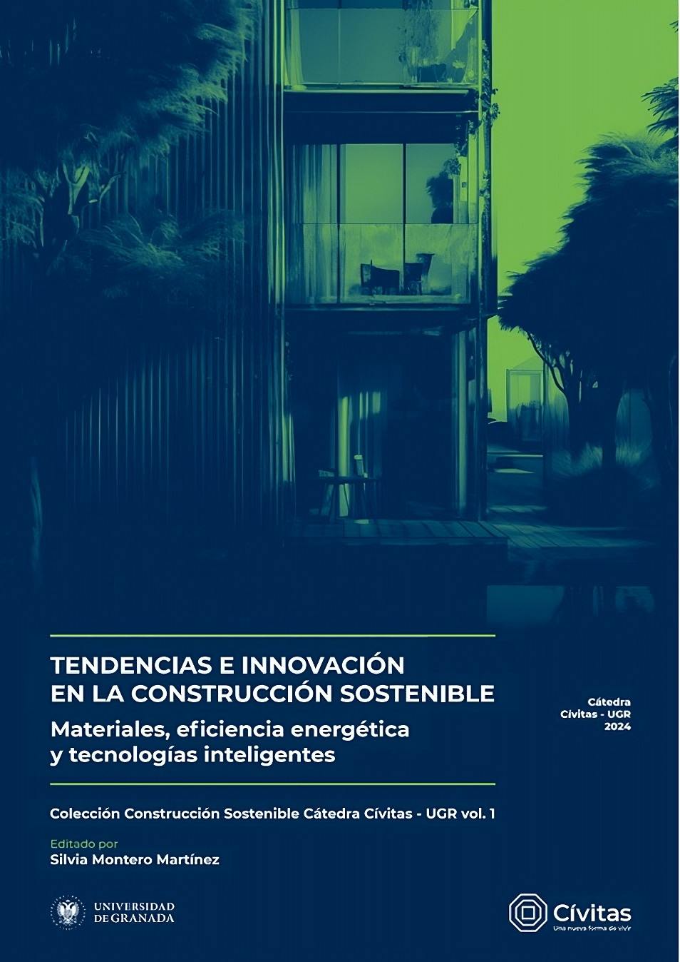 Presentación del libro “Tendencias e innovación en la construcción sostenible», de la Cátedra Civitas-UGR