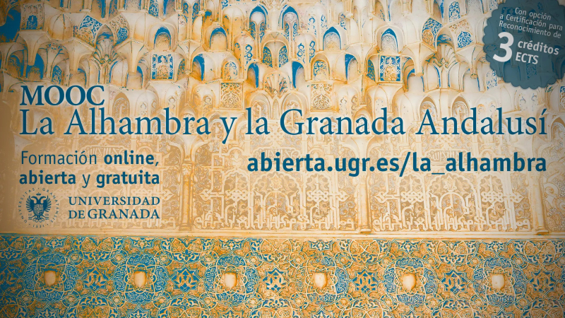 La Ugr Oferta La 2ª Edición Del Mooc “la Alhambra Y La Granada Andalusí” Universidad De Granada 4694
